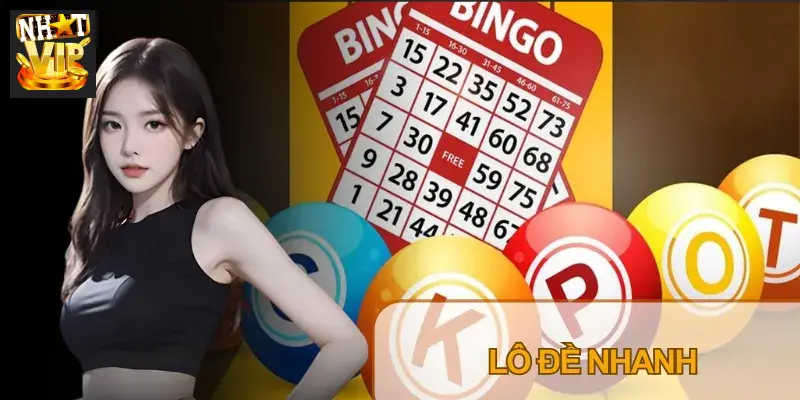 Lô Đề Nhanh Nhatvip – Luật Chơi, Cách Tính Tiền Và Mẹo Soi Cầu Lô Đề Nhanh Nhatvip – Luật Chơi, Cách Tính Tiền Và Mẹo Soi Cầu