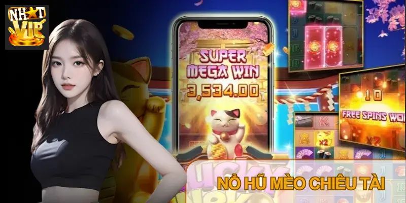 Nổ Hũ Mèo Chiêu Tài Nhatvip – Cơ Chế Tumble, Wild Khổng Lồ Nổ Hũ Mèo Chiêu Tài Nhatvip – Cơ Chế Tumble, Wild Khổng Lồ