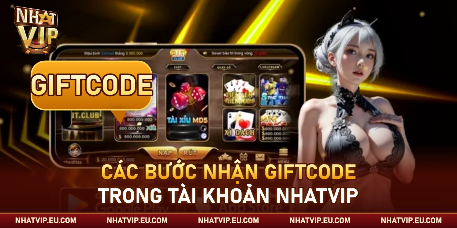 Các bước nhận giftcode trong tài khoản Nhatvip
