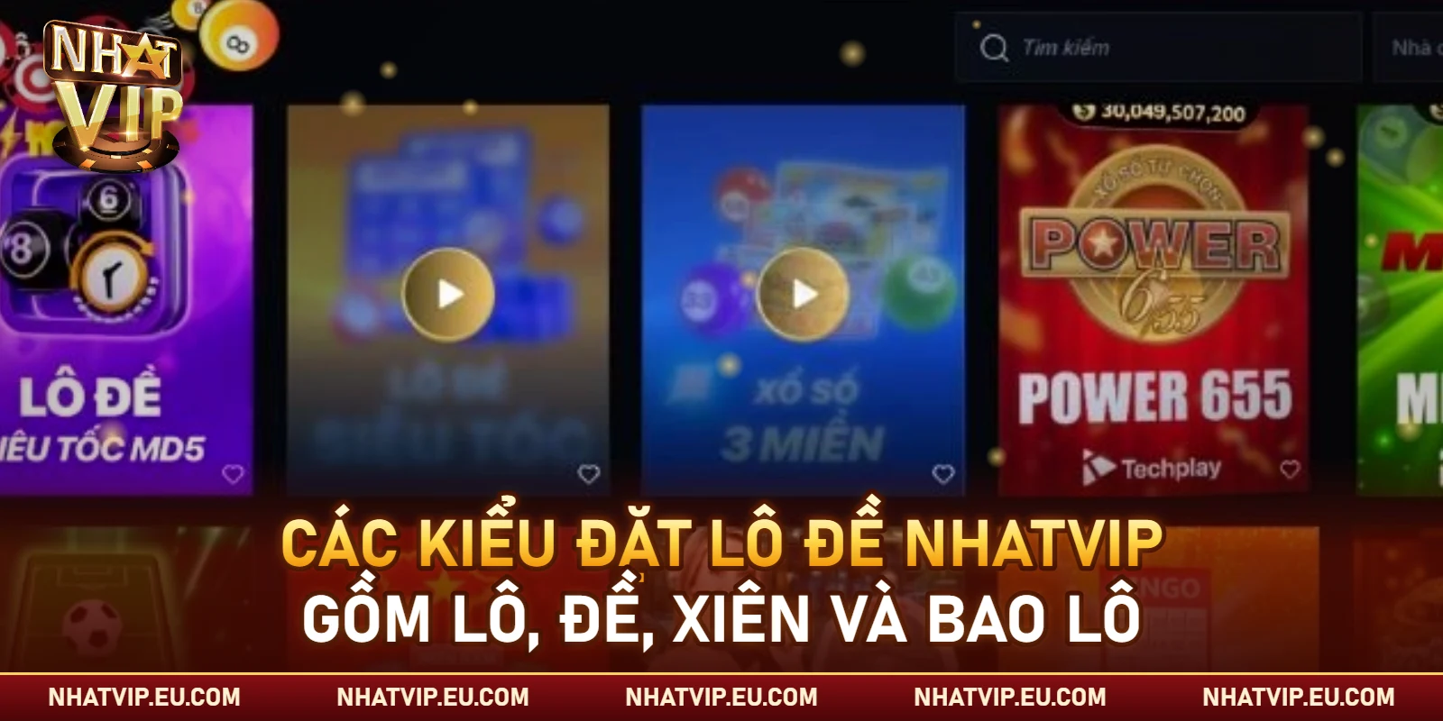 Các kiểu đặt lô đề Nhatvip gồm lô, đề, xiên và bao lô