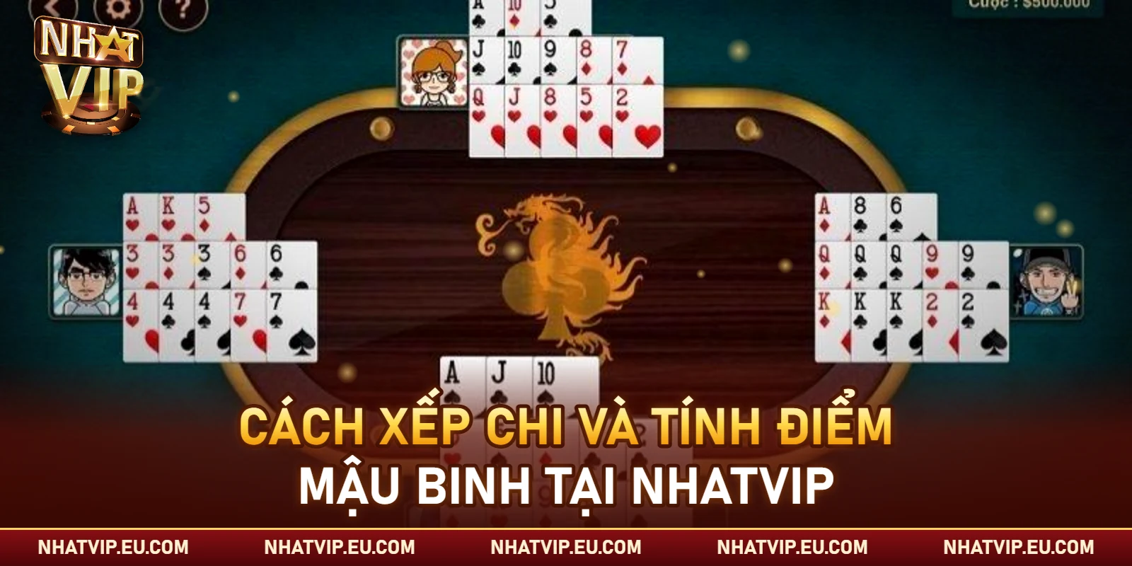 Cách xếp chi và tính điểm Mậu Binh tại Nhatvip