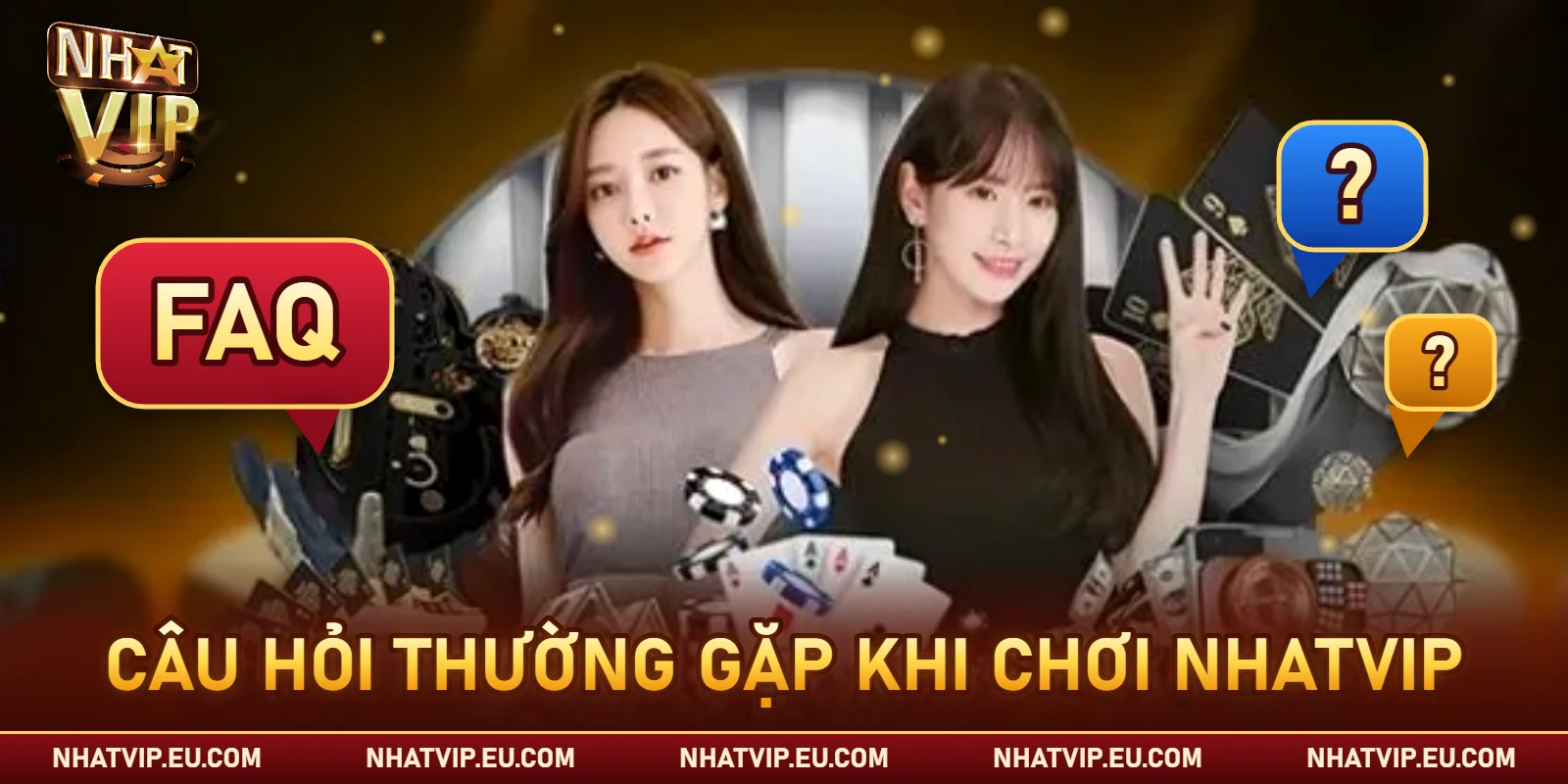 Câu hỏi thường gặp khi chơi Nhatvip