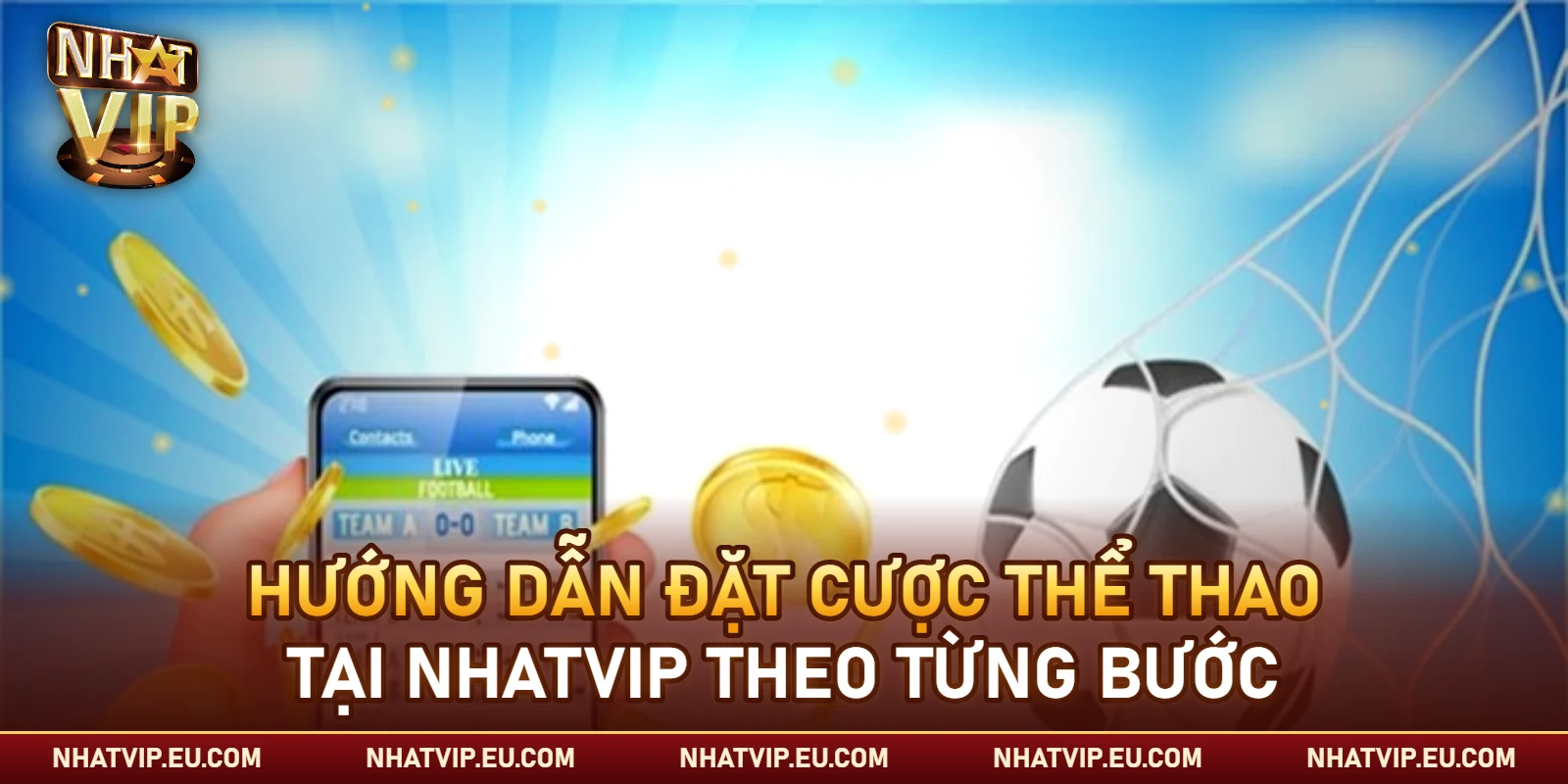 Hướng dẫn đặt cược thể thao tại Nhatvip theo từng bước