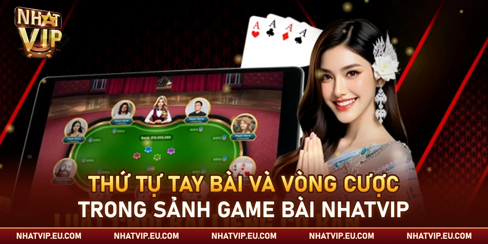 Thứ tự tay bài và vòng cược trong sảnh game bài Nhatvip